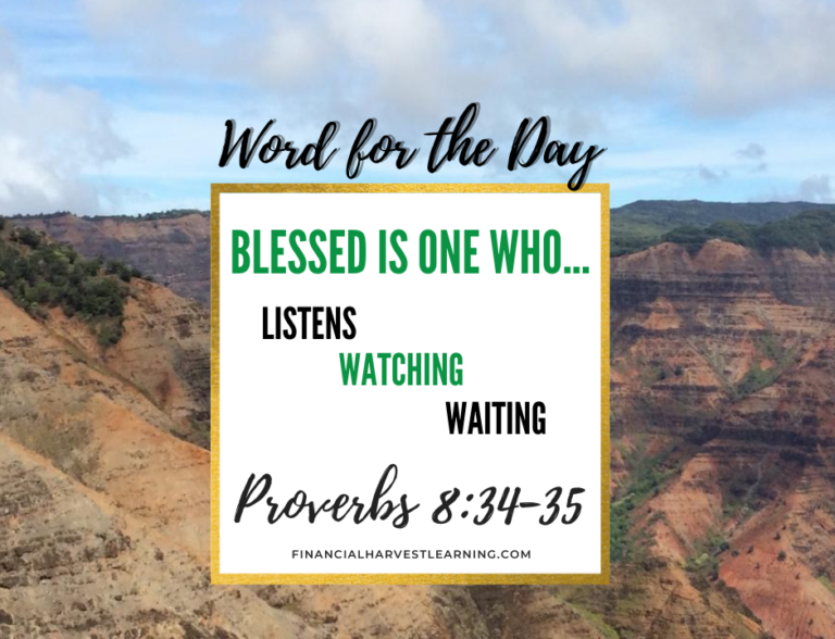 Blessed is the One Who…Listens, Watching and Waiting (Proverbs 8:34-35 ...